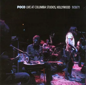 Poco - Live At Columbia Studios, Hollywood (9/30/71)