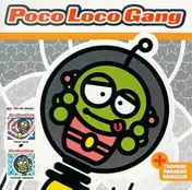poco loco gang - Poco Loco Gang