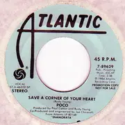 7inch Vinyl Single - Poco - Save A Corner Of Your Heart