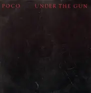 Poco - Under the Gun