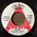 7inch Vinyl Single - Poco - You Better Think Twice / Anyway Bye Bye