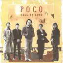 7inch Vinyl Single - Poco - Call It Love