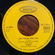 7inch Vinyl Single - Poco - Just For Me And You / Ol' Forgiver