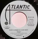 7inch Vinyl Single - Poco - Save A Corner Of Your Heart