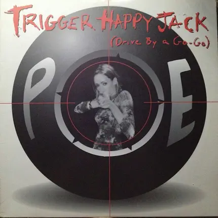 Poe - Trigger Happy Jack (Drive By A Go-Go)