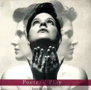 Poetess' Play - Love & Chaos
