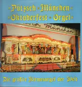 Pötzsch-München - Oktoberfest Orgel