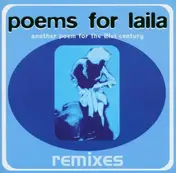 Poems for Laila - another poem for the 21st century remixes