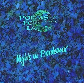 Poems for Laila - Nights In Bordeaux