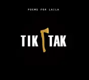 Poems for Laila - Tiktak