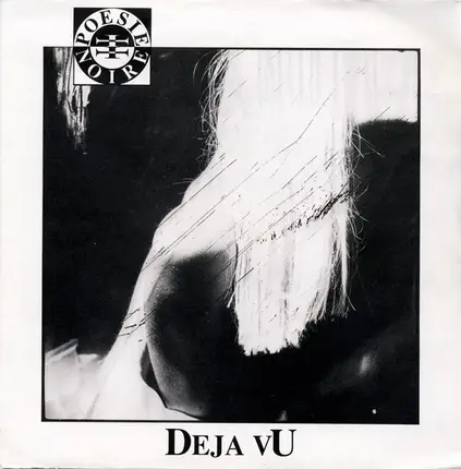 Poésie Noire - Deja Vu