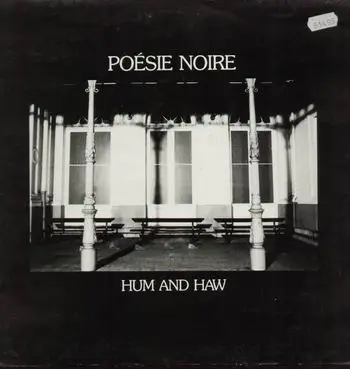 Poesie Noire - Hum and Haw
