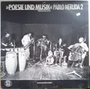 LP - Poesie Und Musik - Pablo Neruda 2 - Tiersammlung