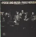 LP - Poesie Und Musik - Pablo Neruda 1 - Ein Mensch Kam Zur Welt