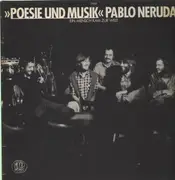 LP - Poesie Und Musik - Pablo Neruda 1 - Ein Mensch Kam Zur Welt