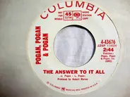 Pogan, Pogan & Pogan - Tell Me Her Name / The Answer To It All