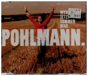 Pohlmann - Wenn Jetzt Sommer Wär