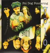 Poi Dog Pondering - Volo Volo