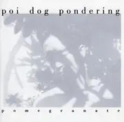 CD - Poi Dog Pondering - Pomegranate