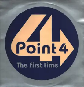 Point 4 - The First Time