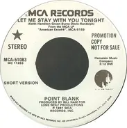 Point Blank - Let Me Stay With You Tonight