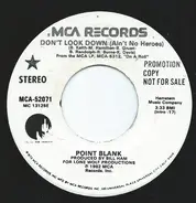Point Blank - Don't Look Down (Ain't No Heroes)