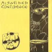 Point of View - Misguided Confidence