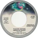 7inch Vinyl Single - Pointer Sisters - American Music