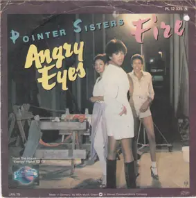 The Pointer Sisters - Angry Eyes / Fire