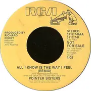 7inch Vinyl Single - Pointer Sisters - All I Know Is The Way I Feel