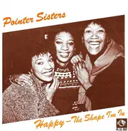 Pointer Sisters - Happy / The Shape I'm In