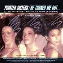 7inch Vinyl Single - Pointer Sisters - He Turned Me Out