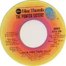 7inch Vinyl Single - Pointer Sisters - Love In Them There Hills