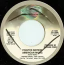 7inch Vinyl Single - Pointer Sisters - American Music