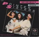 7inch Vinyl Single - Pointer Sisters - Baby Come And Get It