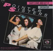 7inch Vinyl Single - Pointer Sisters - Baby Come And Get It