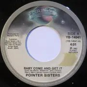 7inch Vinyl Single - Pointer Sisters - Baby Come And Get It