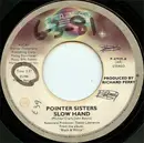 7inch Vinyl Single - Pointer Sisters - Slow Hand