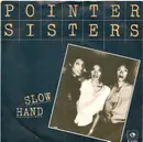 7inch Vinyl Single - Pointer Sisters - Slow Hand