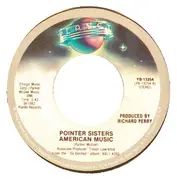 7'' - Pointer Sisters - American Music / I Want To Do It With You