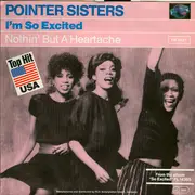 7'' - Pointer Sisters - I'm So Excited / Nothin' But A Heartache