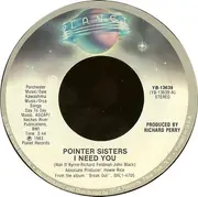 7'' - Pointer Sisters - I Need You