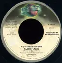 7'' - Pointer Sisters - Slow Hand / Should I Do It