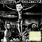 POISON CONTROL - The Violent Years