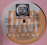 12'' - Poison Clan - Shake Whatcha' Mama Gave Ya' / I Hate Ho's