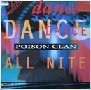 12inch Vinyl Single - Poison Clan - Dance All Nite