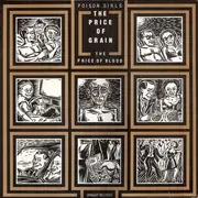 12inch Vinyl Single - Poison Girls - The Price Of Grain And The Price Of Blood