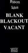 CD - Poison Idea - Blank, Blackout, Vacant