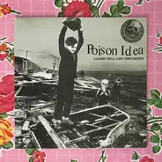 Poison Idea - Latest Will and Testament