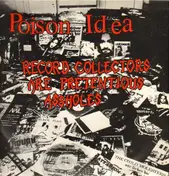 Poison Idea - Record Collectors Are Pretentious Assholes